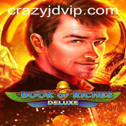 Unveiling the Enchantment of Book of Riches Deluxe with a Twist of Crazy Jd